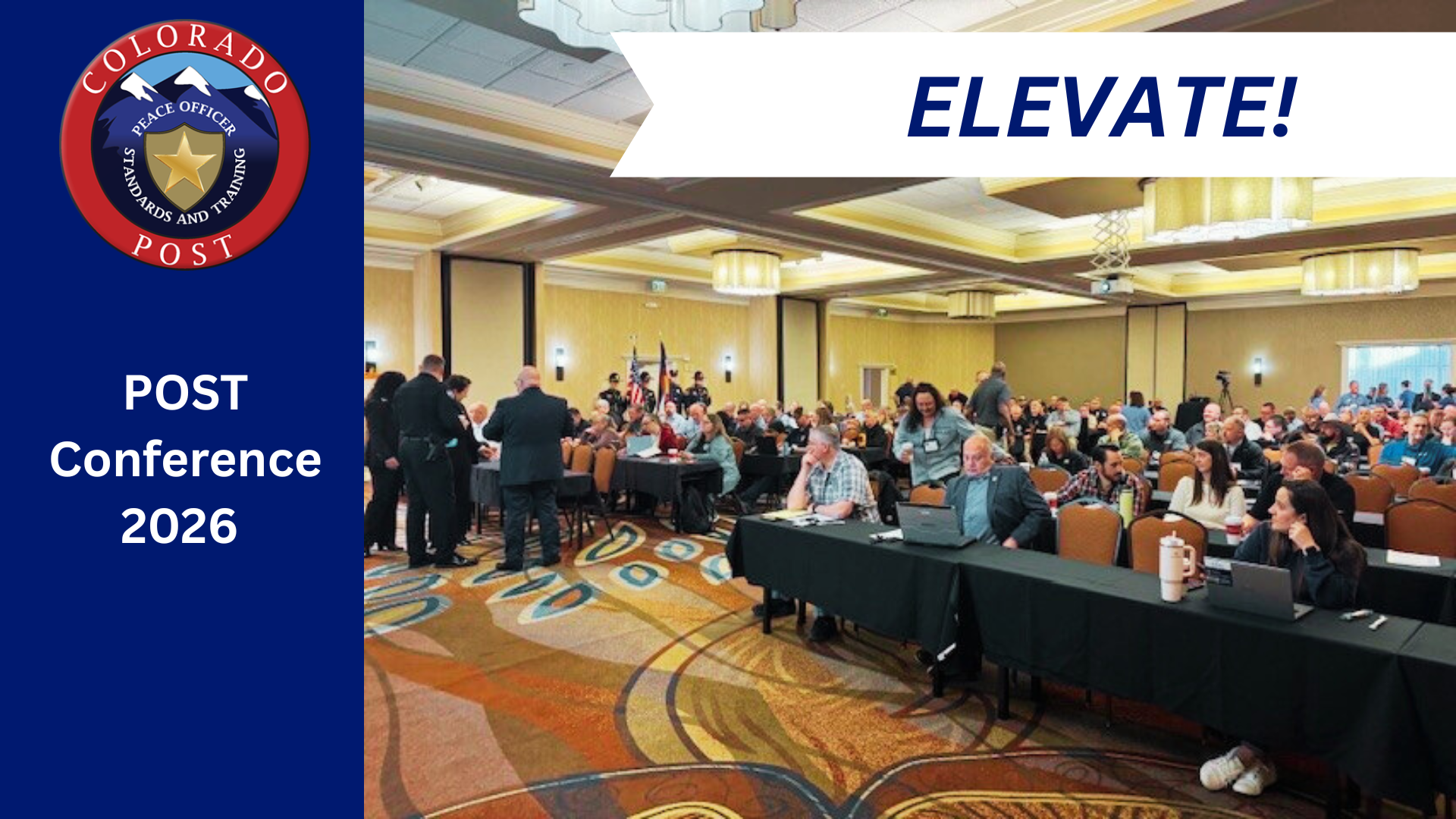 POST logo, a picture containing a circular badge with the words COLORADO POST on the edge. Snowcapped blue mountains in the middle with a gold shield with a star in the center and the words PEACE OFFICER STANDARDS AND TRAINING around the shield. - POST Conference 2026 - ELEVATE!